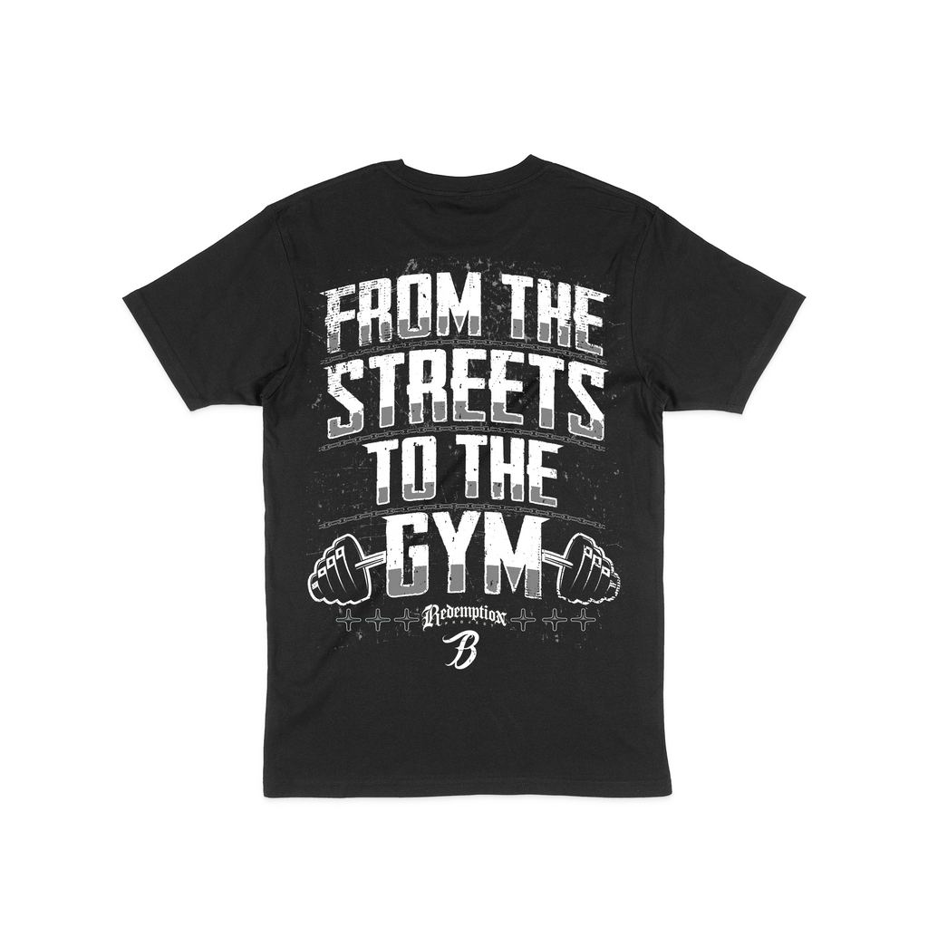 From the Streets to Gym Tee